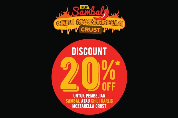 Disc 20% Chilli / Sambal Mozzarella crust - Vouche