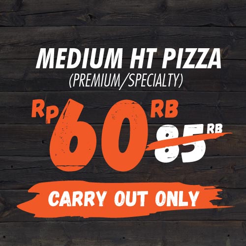 Carryout Promo - MEDIUM HT PIZZA For 60K